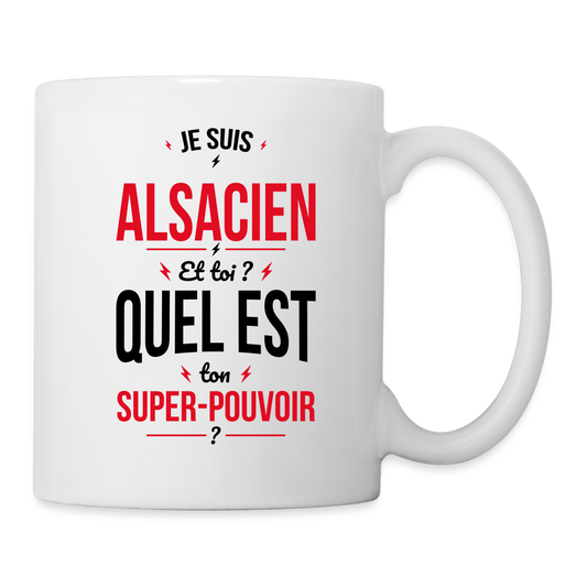 Mug blanc - Je suis Alsacien - Super-pouvoir - blanc