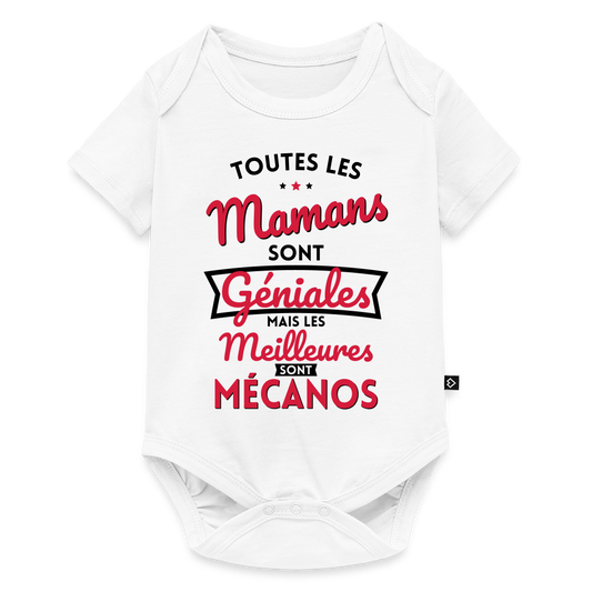 Body Bébé bio manches courtes - Mamans géniales - Les meilleures sont mécanos - blanc