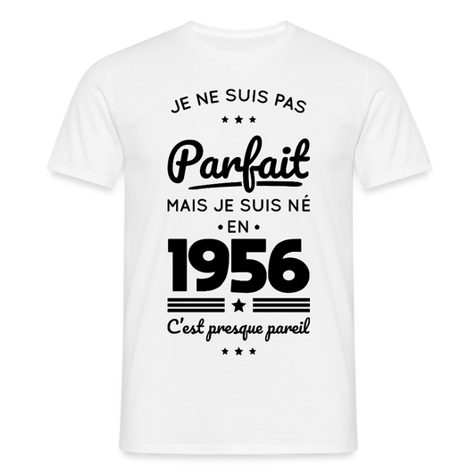 T-shirt anniversaire homme 70 ans coloris clair – Pas parfait mais né en 1956 - blanc