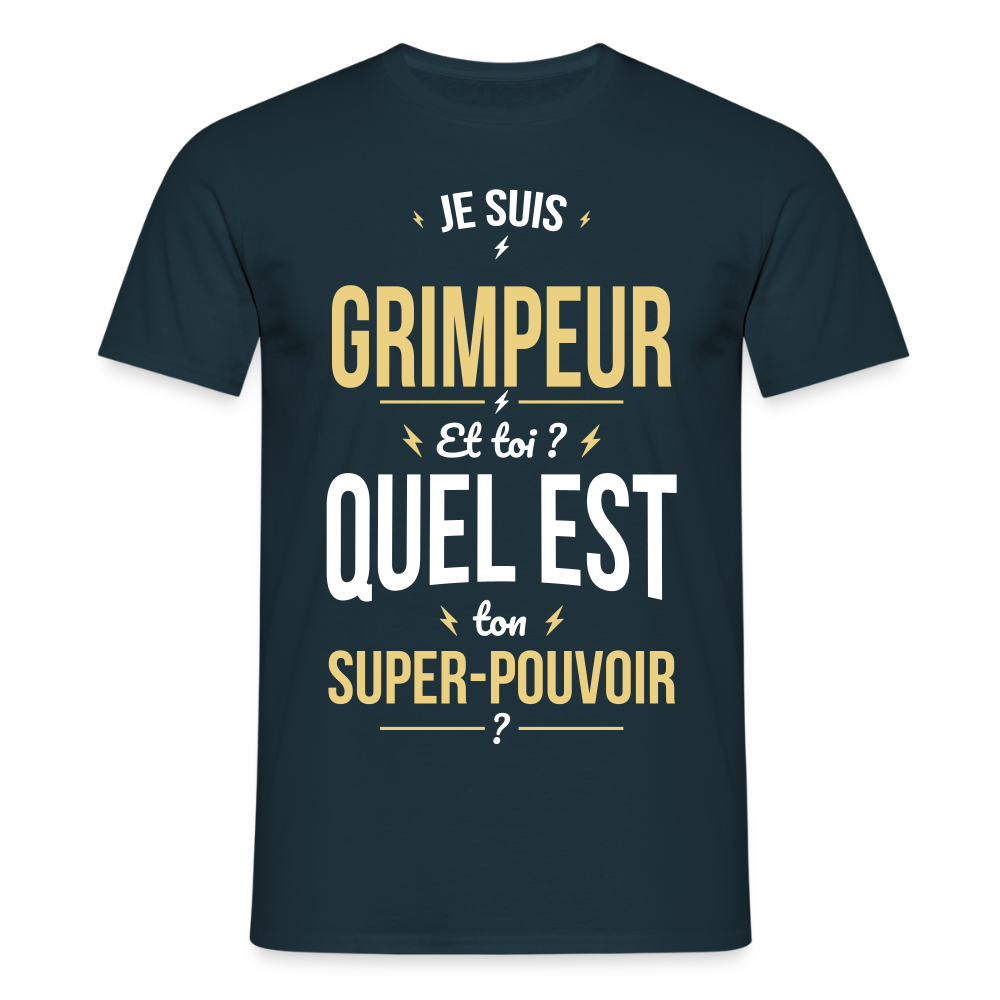 T-shirt Homme - Je suis grimpeur - Super-pouvoir - marine
