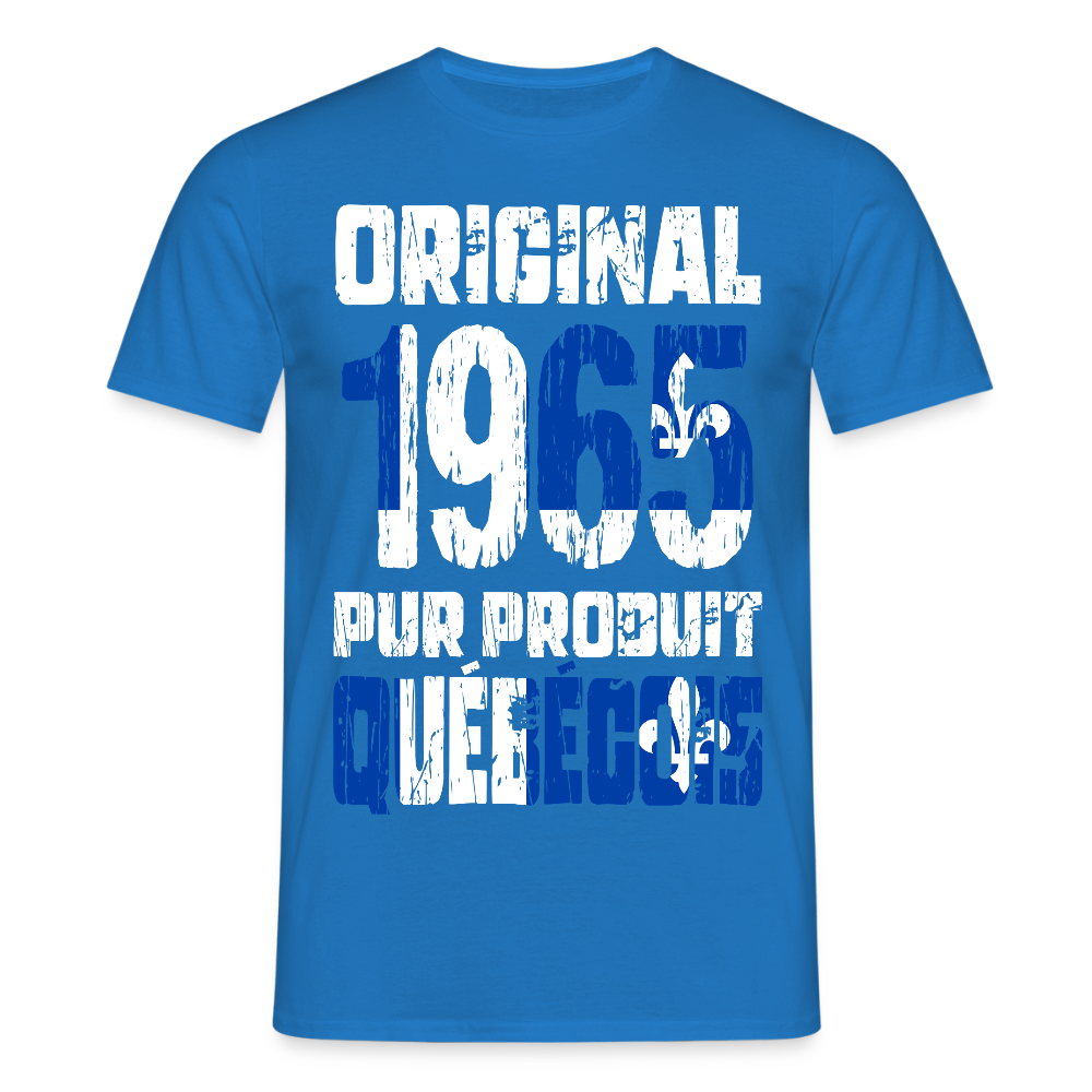 T-shirt Homme - Anniversaire 60 Ans - Original 1965 - Pur produit Québécois - bleu royal