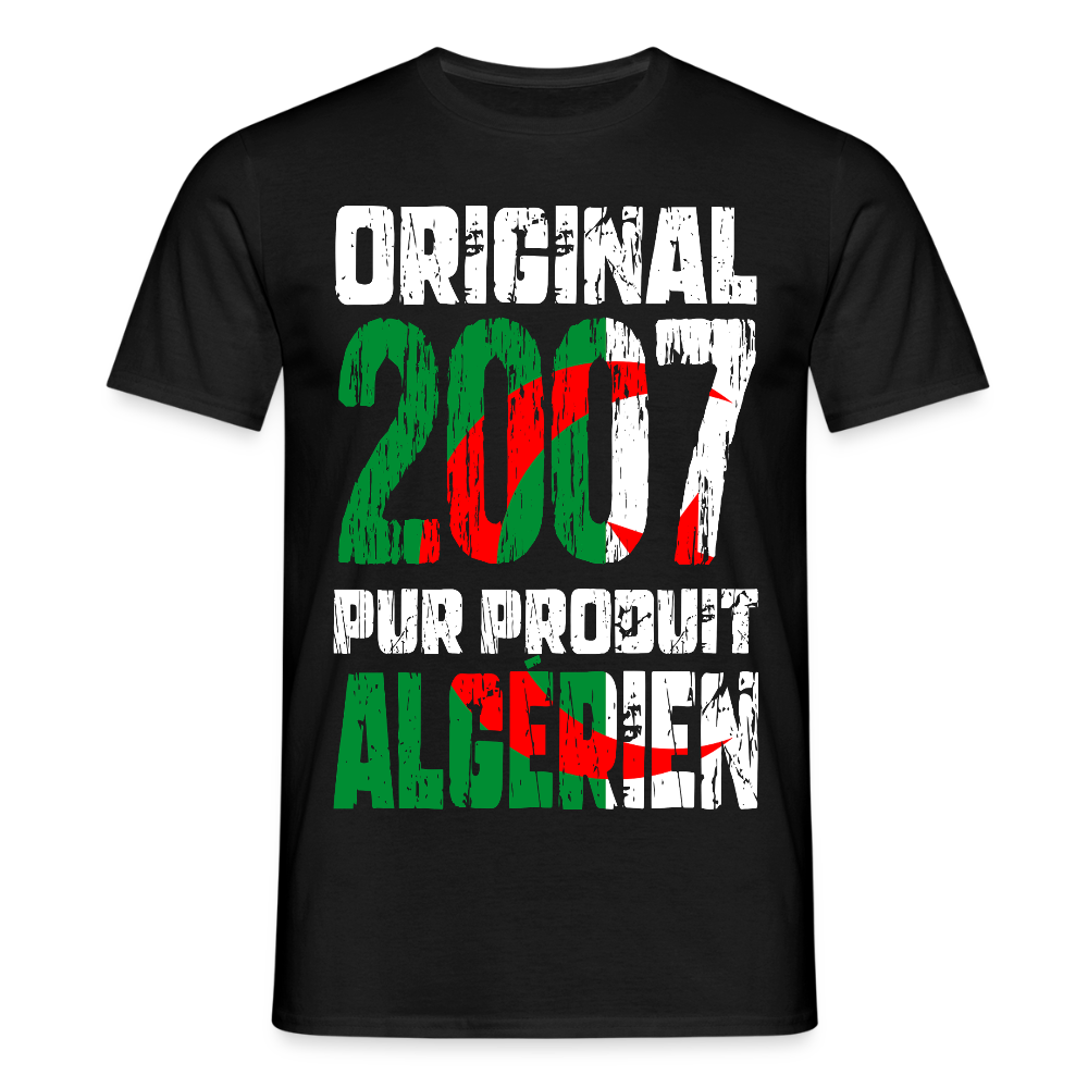 T-shirt Homme - Anniversaire 18 Ans - Original 2007 - Pur produit Algérien - noir