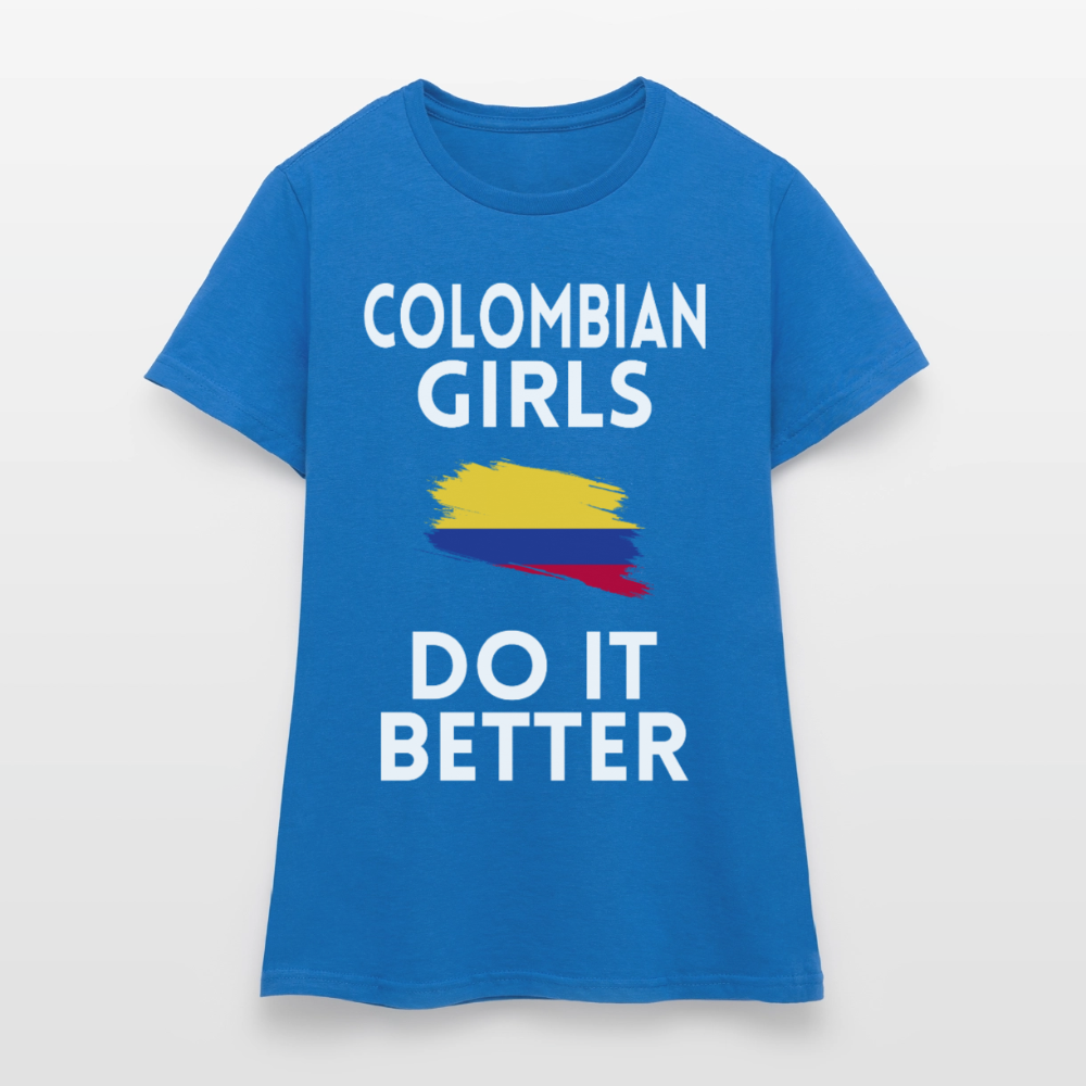 T-shirt femme - Colombian Girls Do It Better - bleu royal