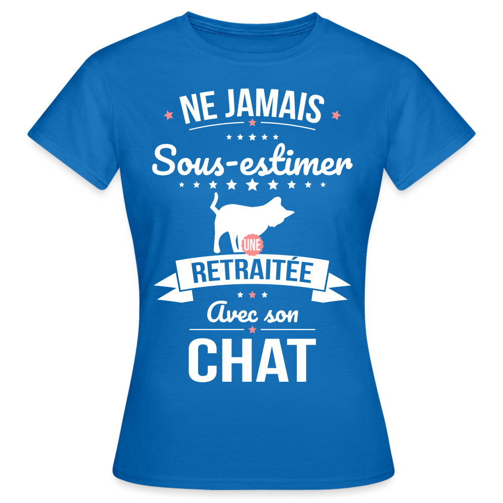 T-shirt Femme - Ne jamais sous-estimer une retraitée avec son chat - bleu royal