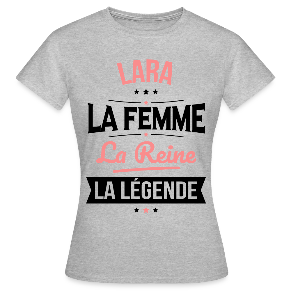 T-shirt Femme - Lara - la Femme - la Reine - la Légende - gris chiné