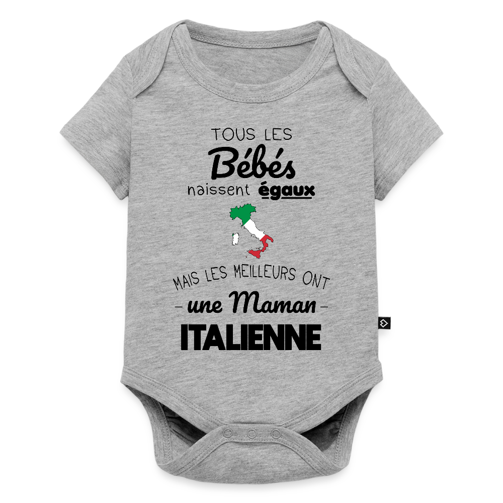 Body Bébé bio manches courtes - Les Meilleurs Ont Une Maman Italienne - gris chiné