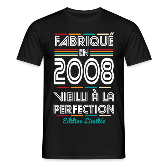 T-shirt anniversaire homme 18 ans – Fabriqué en 2008, Vieilli à la Perfection - noir