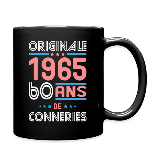 Mug uni - Anniversaire 60 Ans - Originale 1965 - Conneries - noir