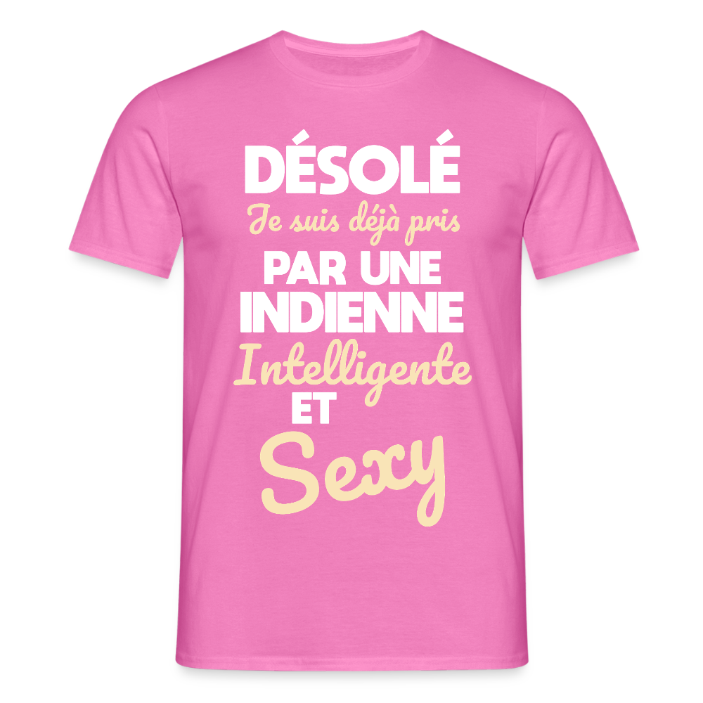 T-shirt Homme -  Je suis déjà pris par une Indienne intelligente et sexy - rose