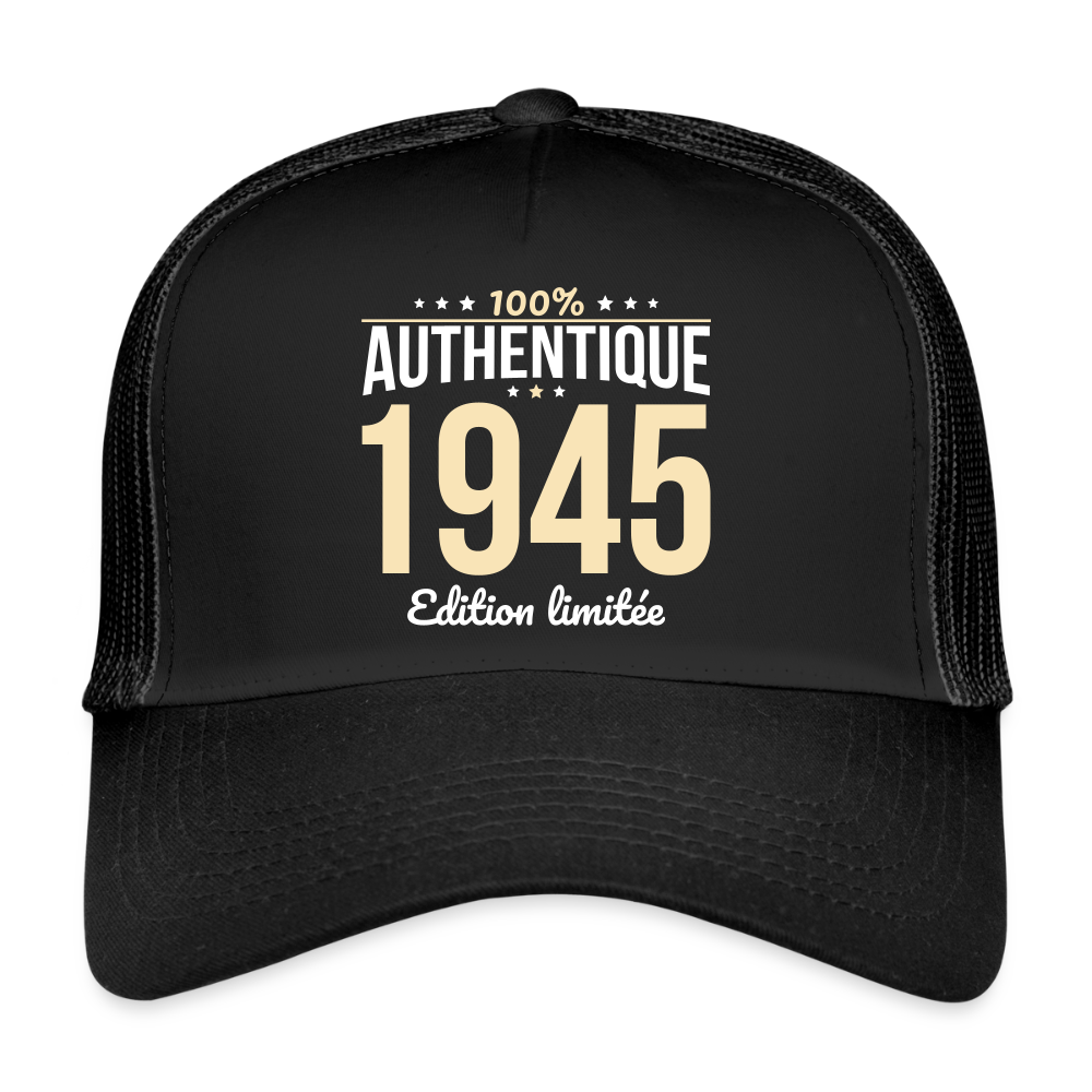 Casquette Trucker - Anniversaire 80 Ans - 100% Authentique 1945 - noir/noir