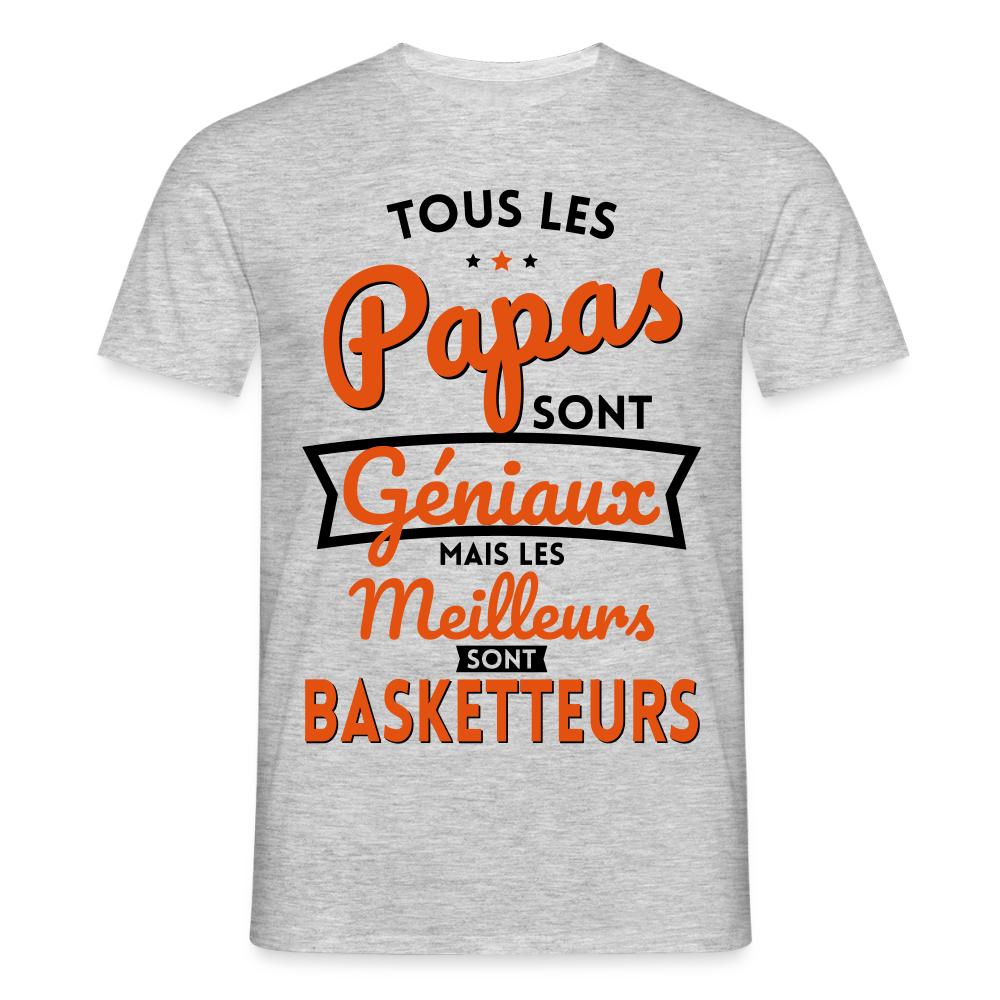 T-shirt Homme - Papas géniaux - Les meilleurs sont basketteurs - gris chiné