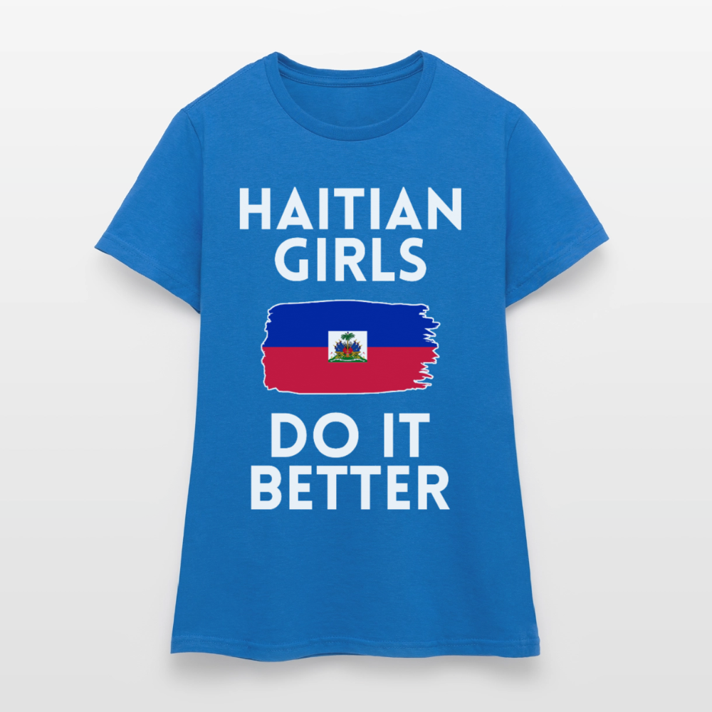 T-shirt femme - Haitian Girls Do It Better - bleu royal