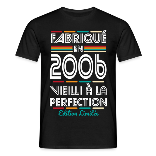 T-shirt anniversaire homme 20 ans – Fabriqué en 2006, Vieilli à la Perfection - noir