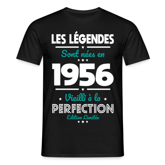 T-shirt anniversaire homme 70 ans – Les légendes sont nées en 1956 - noir