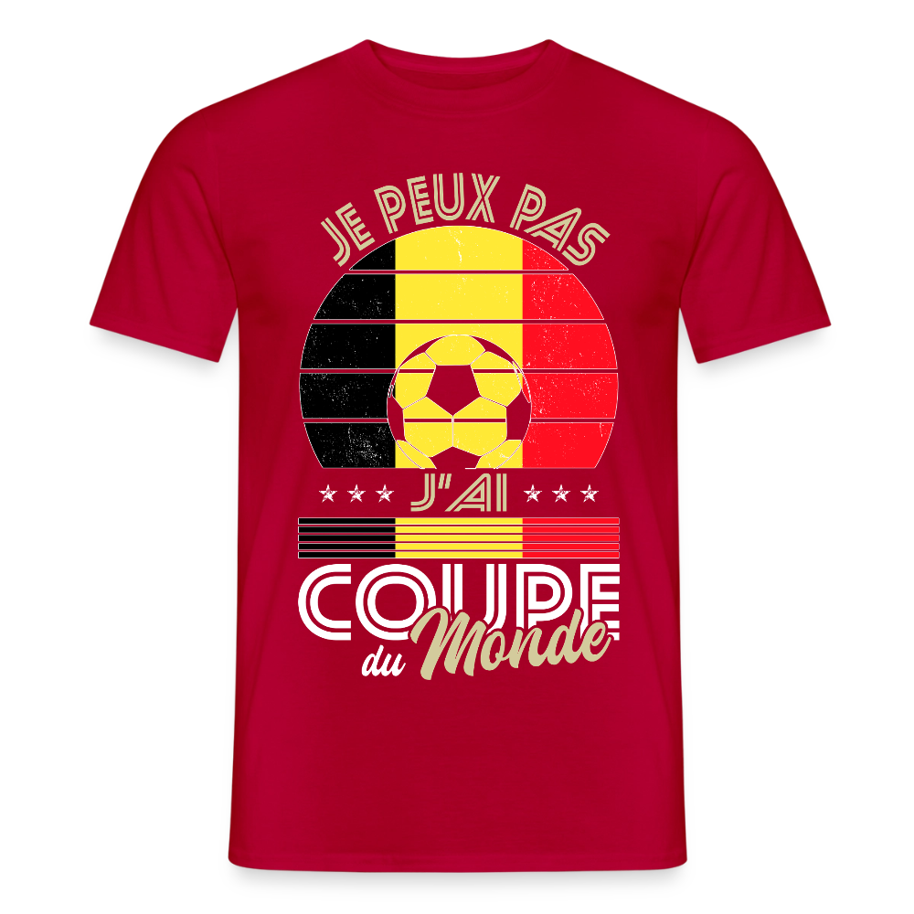 T-shirt Homme - Je peux pas j'ai Coupe du Monde - Belgique - rouge