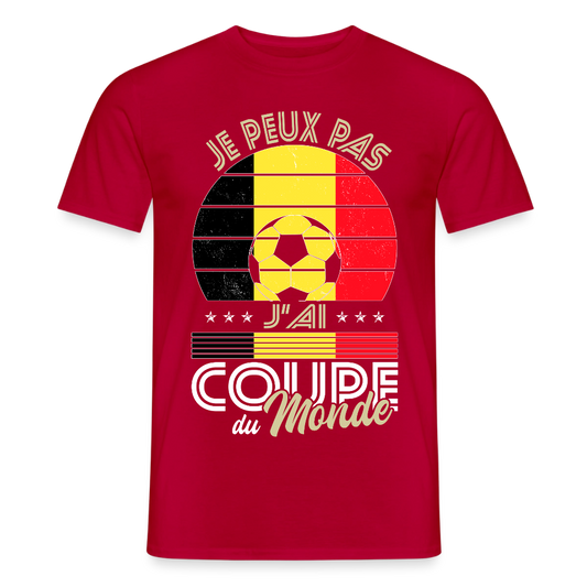 T-shirt Homme - Je peux pas j'ai Coupe du Monde - Belgique - rouge
