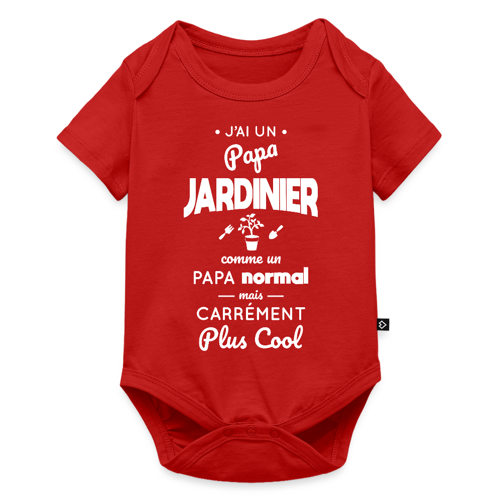 Body Bébé bio manches courtes - J'ai un papa jardinier - rouge