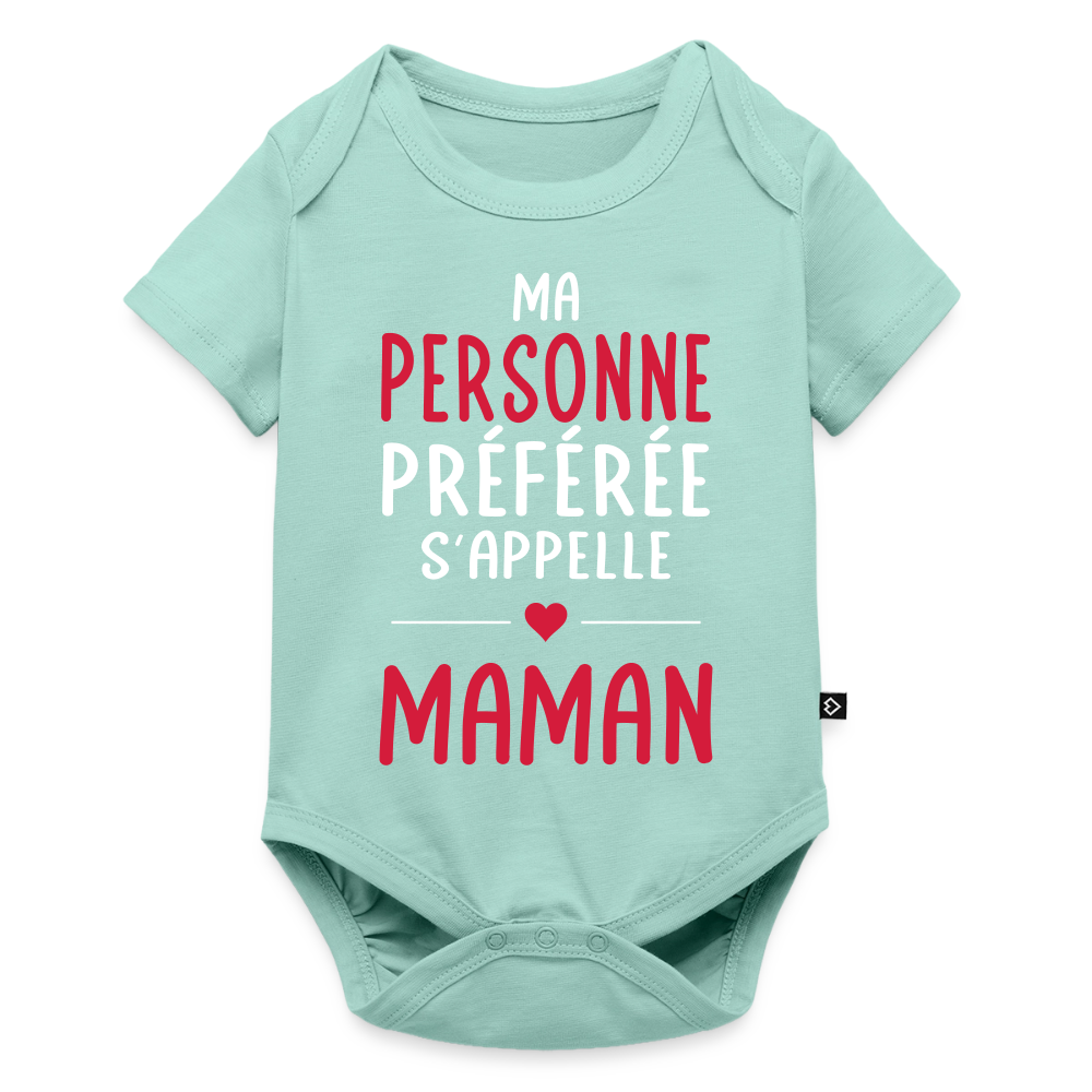 Body bébé bio manches courtes - Ma personne préférée s'appelle Maman - menthe 
