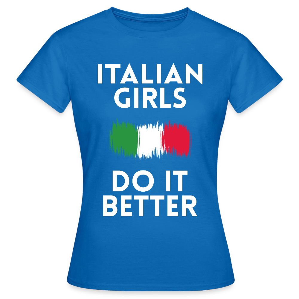 T-shirt femme - Italian Girls Do It Better - bleu royal