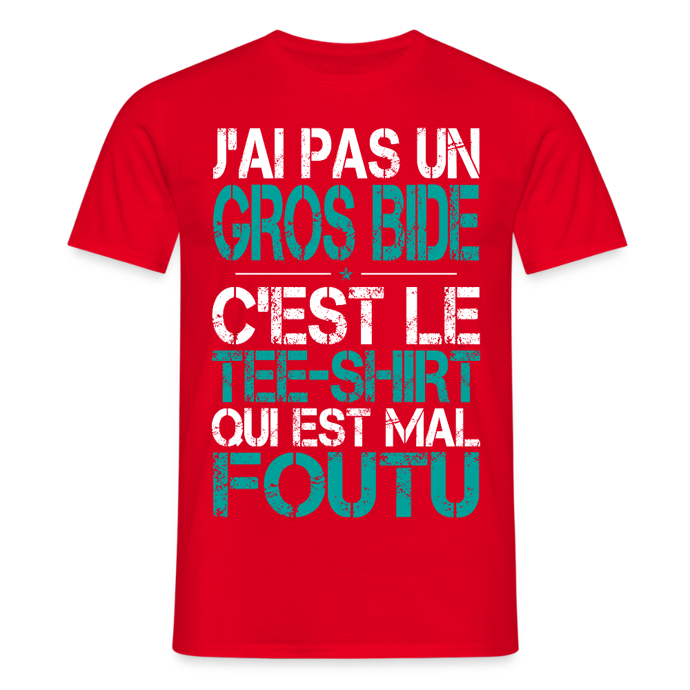 T-shirt Homme -  J'ai pas un gros bide - Cadeau Humour - rouge