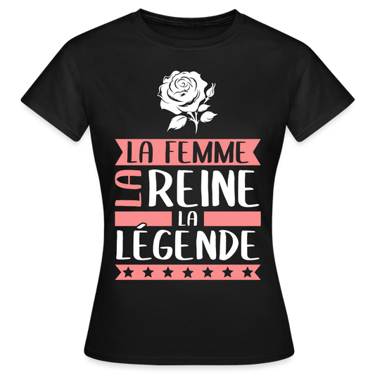 T-shirt femme Rose rébus – La femme, la reine, la légende - noir