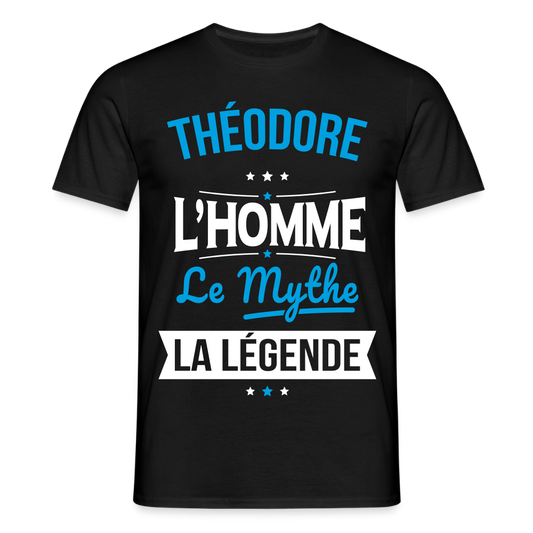 T-shirt Homme - Théodore - l'Homme - le Mythe - la Légende - noir