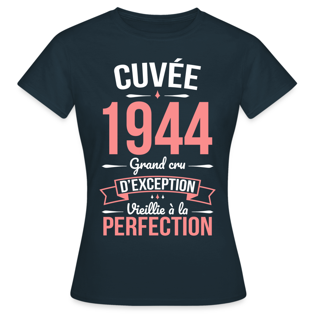 T-shirt Femme - Anniversaire 81 Ans - Cuvée 1944 - marine
