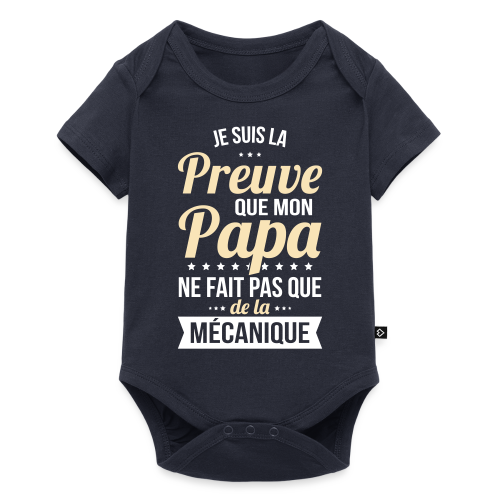 Body Bébé bio manches courtes - Mon Papa Ne Fait Pas Que De La Mécanique - bleu marine