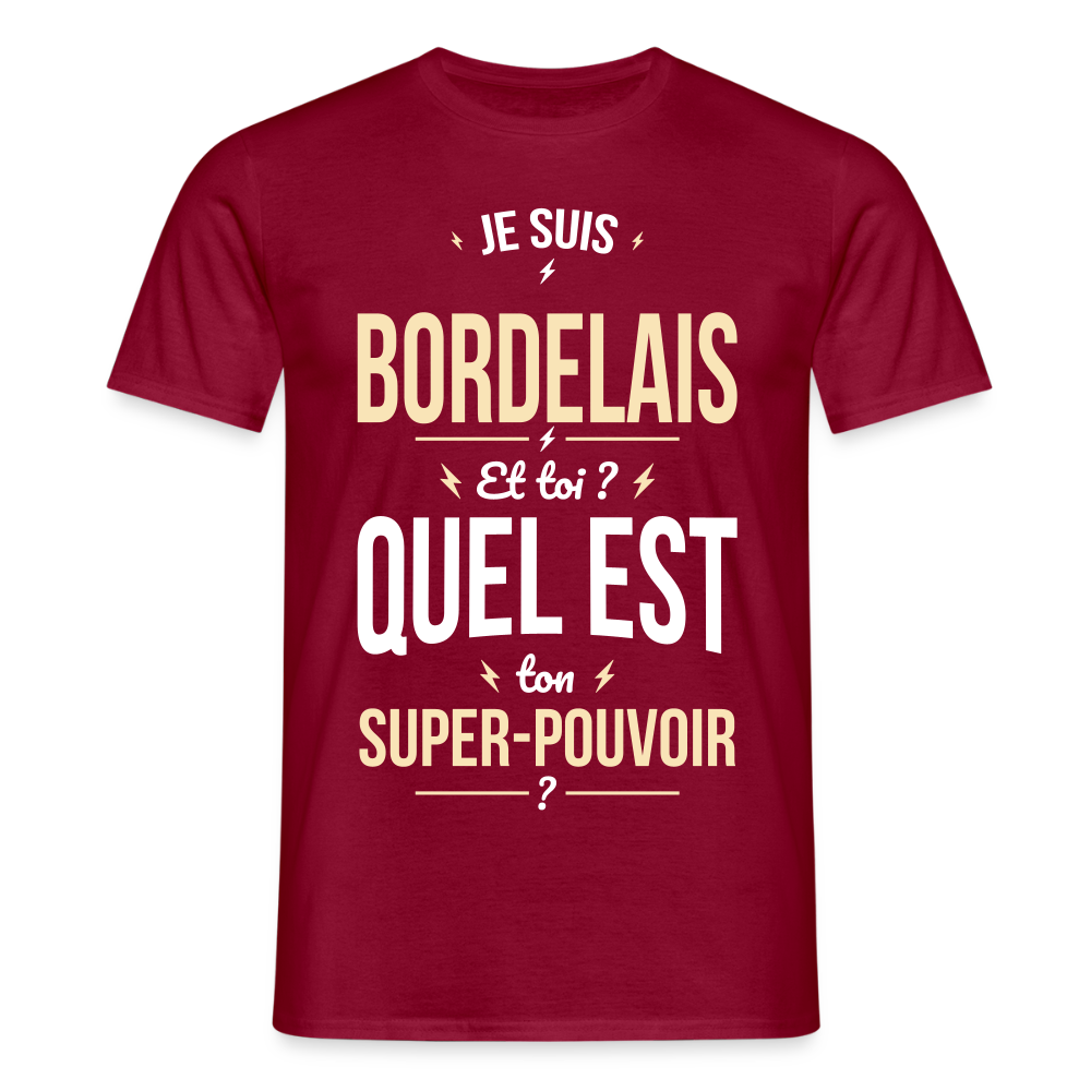 T-shirt Homme - Je suis Bordelais - Super-pouvoir - rouge brique