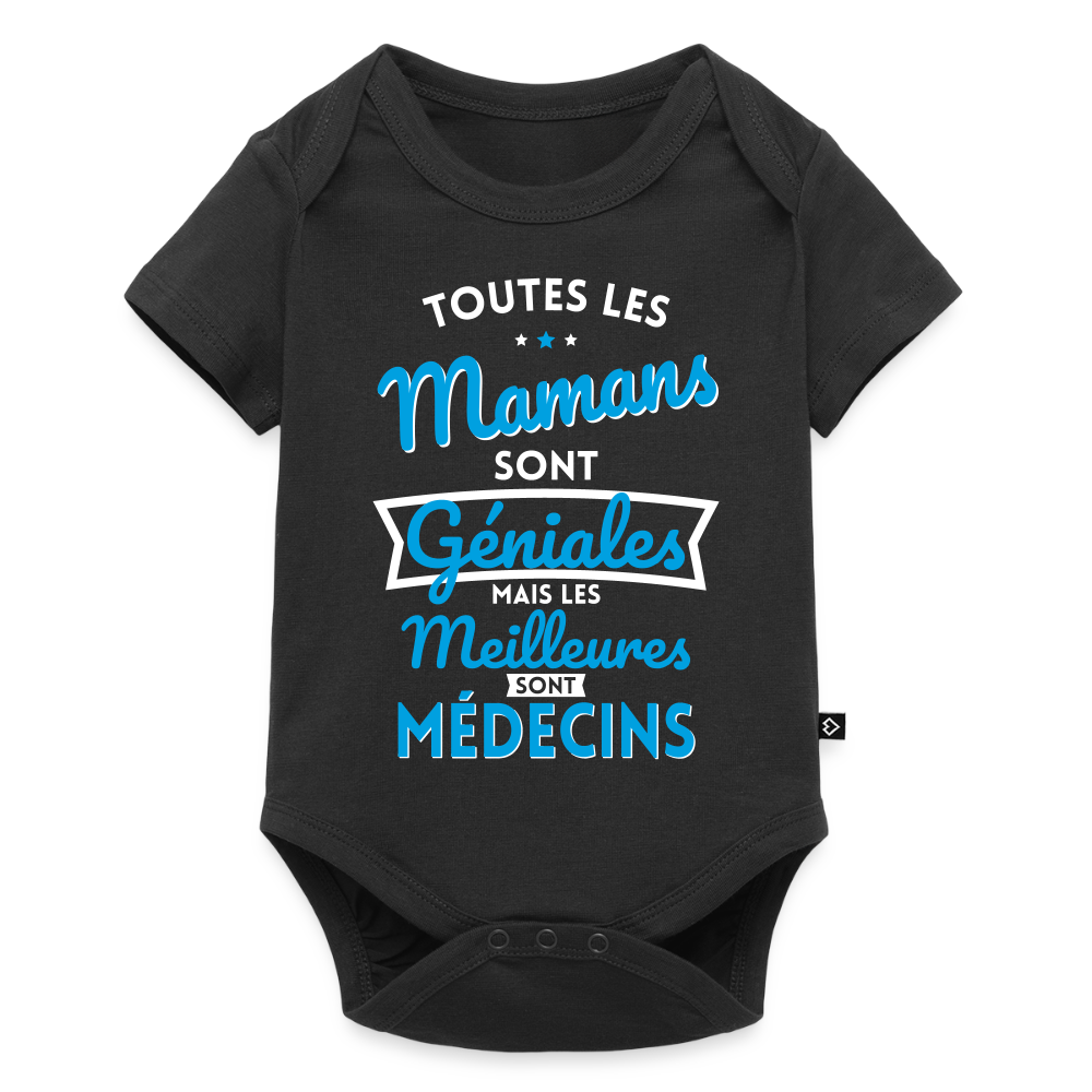 Body Bébé bio manches courtes - Mamans géniales - Les meilleures sont médecins - noir