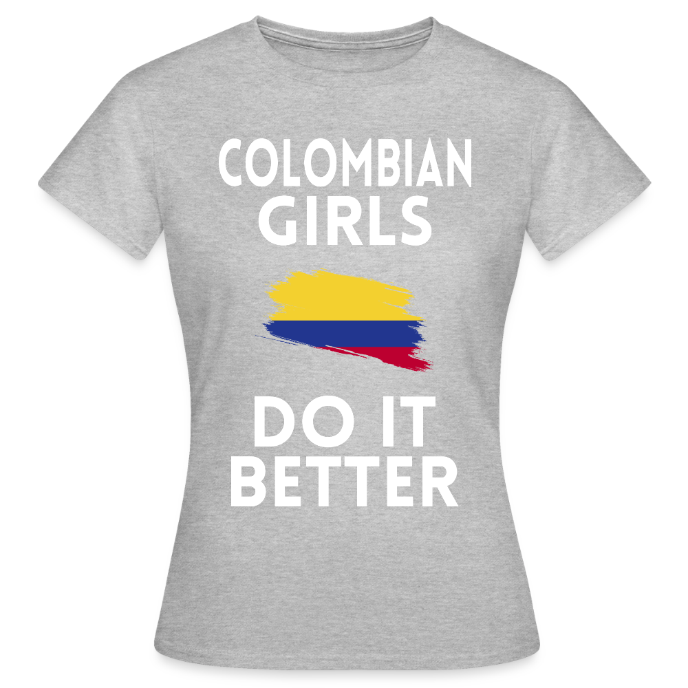 T-shirt femme - Colombian Girls Do It Better - gris chiné