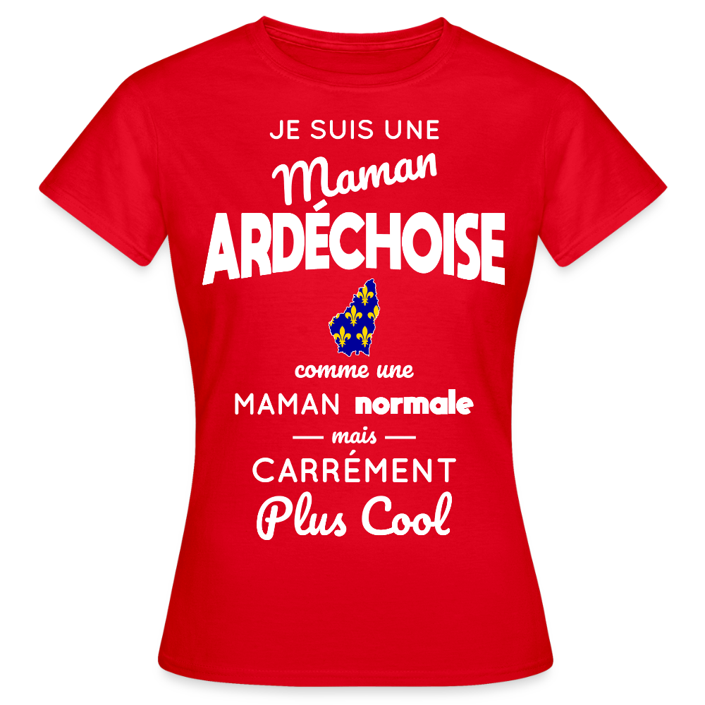 T-shirt Femme - Maman Ardéchoise plus cool - rouge
