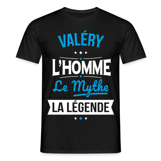 T-shirt Homme - Valéry - l'Homme - le Mythe - la Légende - noir