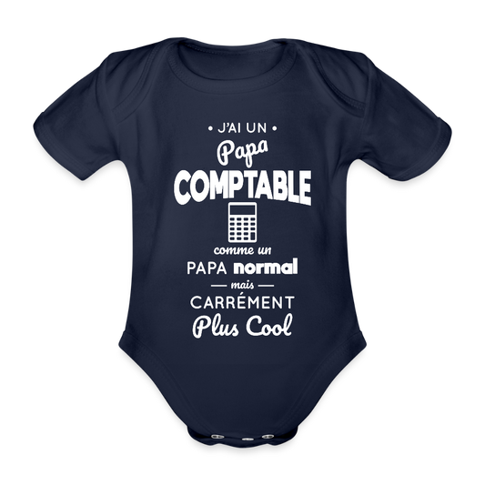 Body Bébé bio manches courtes - J'ai un papa comptable - marine foncé