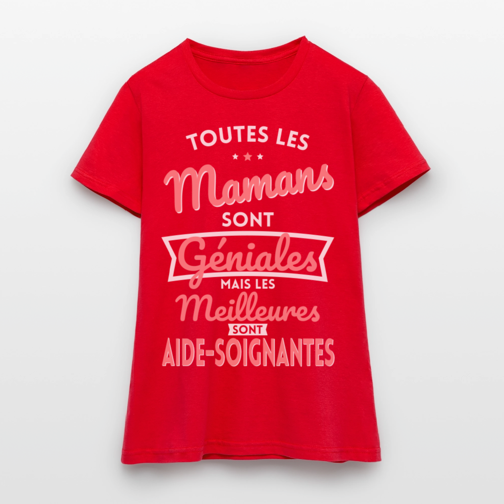 T-shirt Femme - Mamans géniales - Les meilleures sont aide-soignantes - rouge