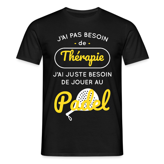 T-shirt Homme - Besoin De Jouer Au Padel - noir