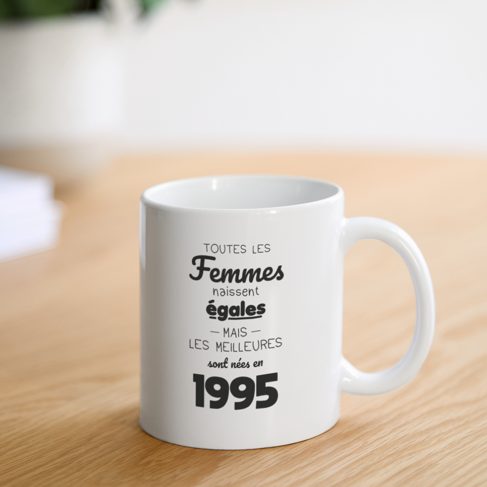 Mug blanc - Anniversaire 30 Ans - Les meilleures sont nées en 1995 - blanc