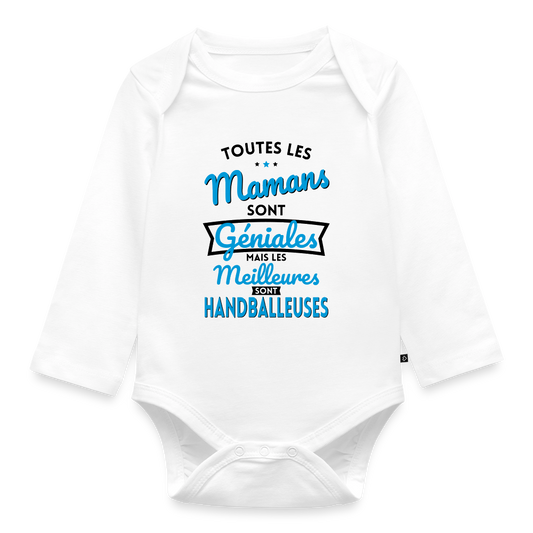 Body Bébé bio manches longues - Mamans  géniales - Les meilleures sont handballeuses - blanc