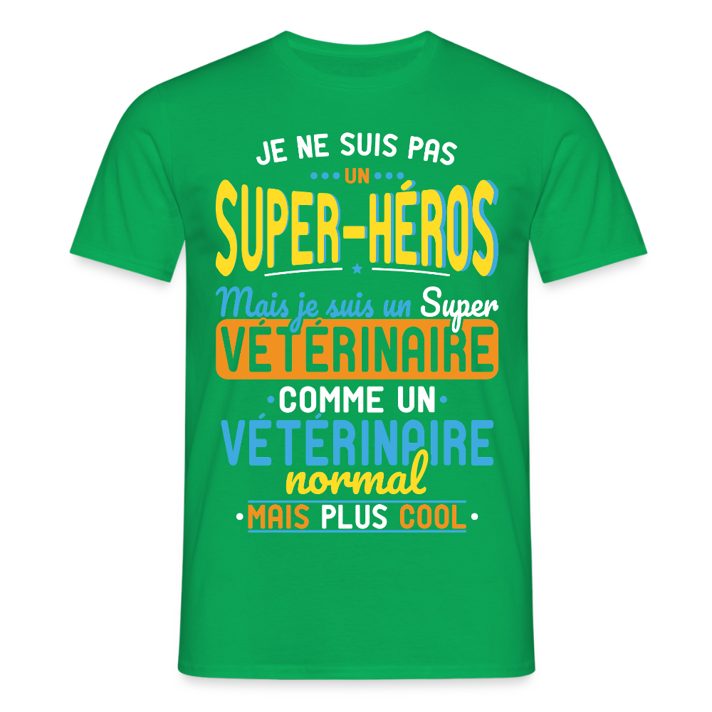 T-shirt Homme - Pas un Super-Héros mais un super Vétérinaire - vert