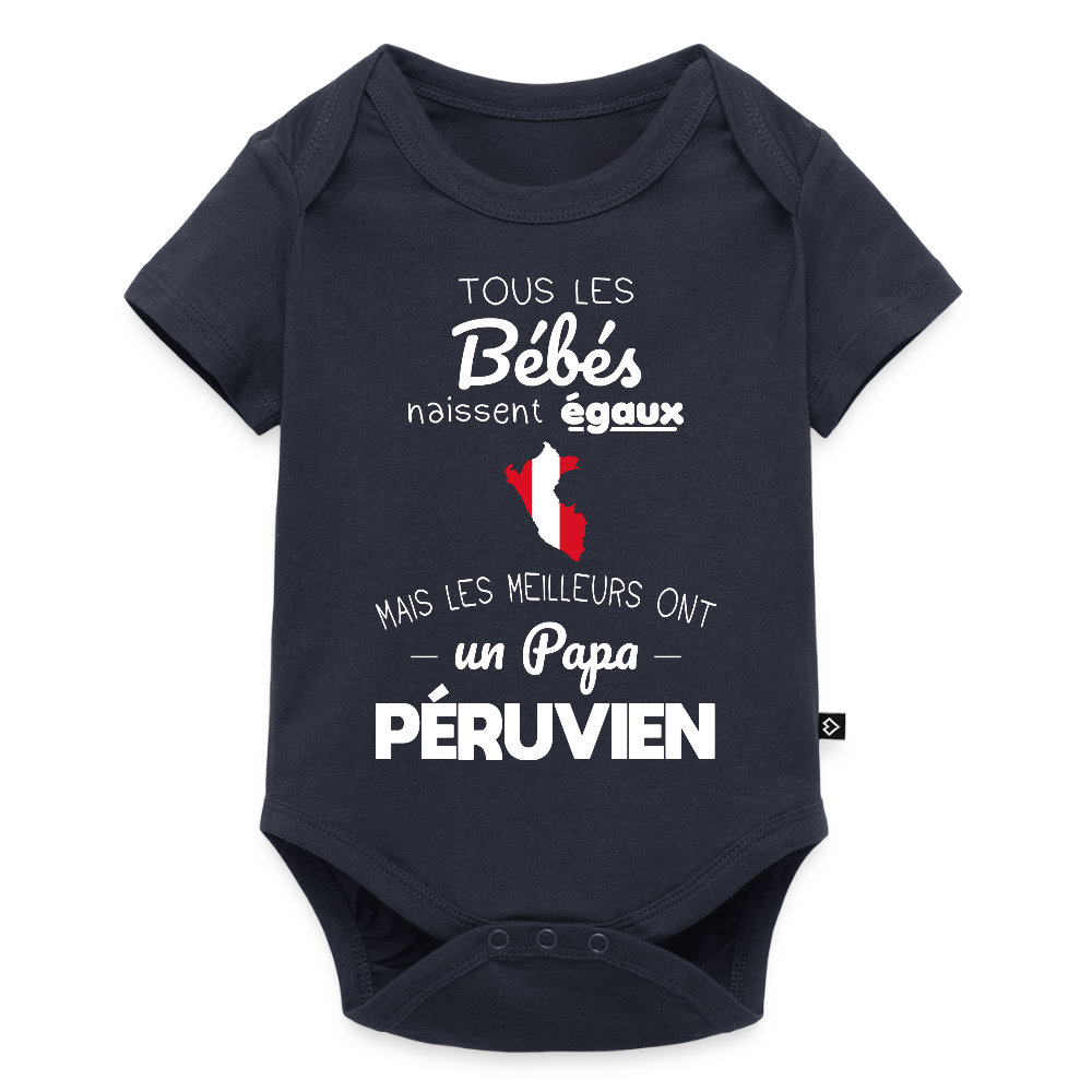 Body Bébé bio manches courtes - Les Meilleurs Ont Un Papa Péruvien - bleu marine