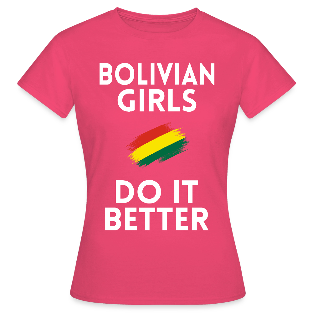 T-shirt femme - Bolivian Girls Do It Better - rose azalée