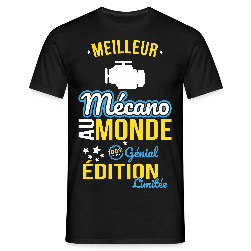 T-shirt Homme - Meilleur Mécano au monde - 100% génial - noir