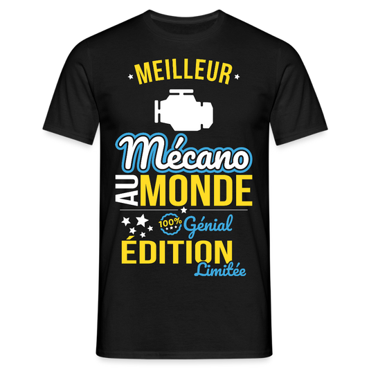 T-shirt Homme - Meilleur Mécano au monde - 100% génial - noir