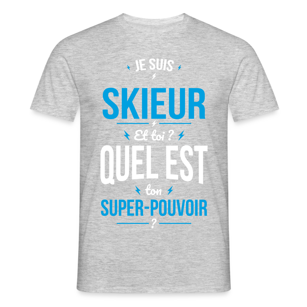 T-shirt Homme - Je suis skieur - Super-pouvoir - gris chiné