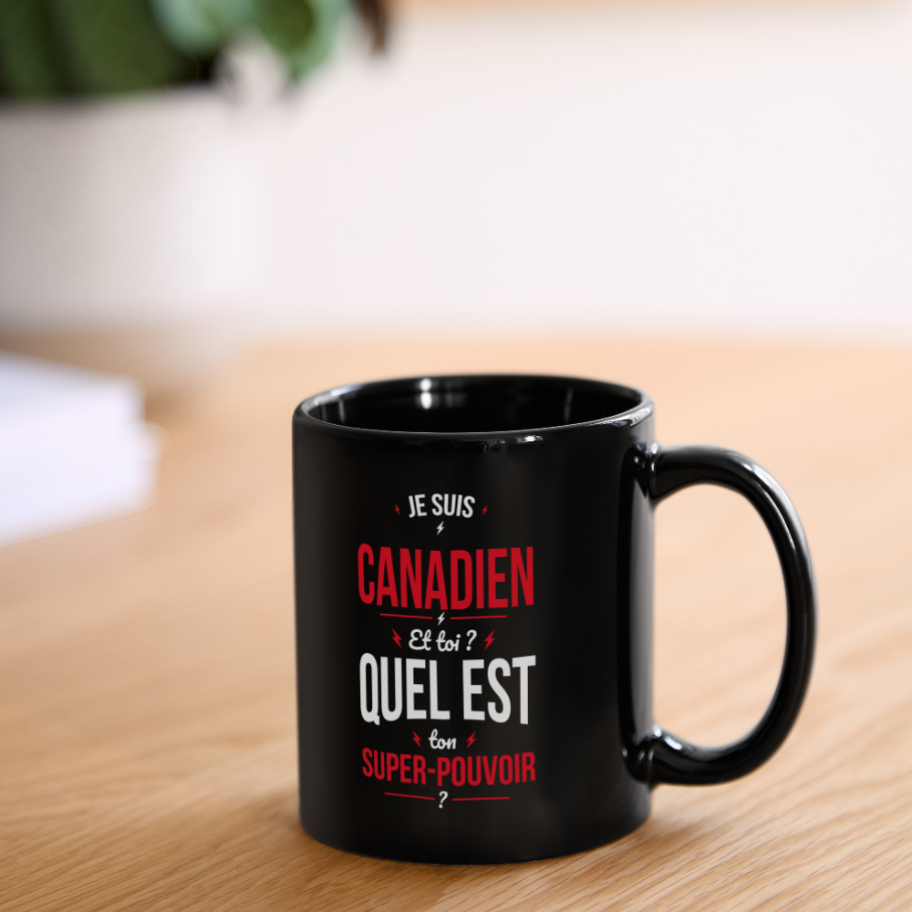 Mug uni - Je suis Canadien - Super-pouvoir - noir