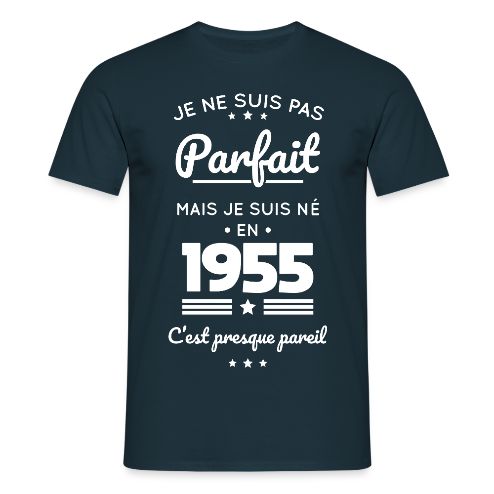 T-shirt Homme - Anniversaire 70 Ans - Pas parfait mais né en 1955 - marine