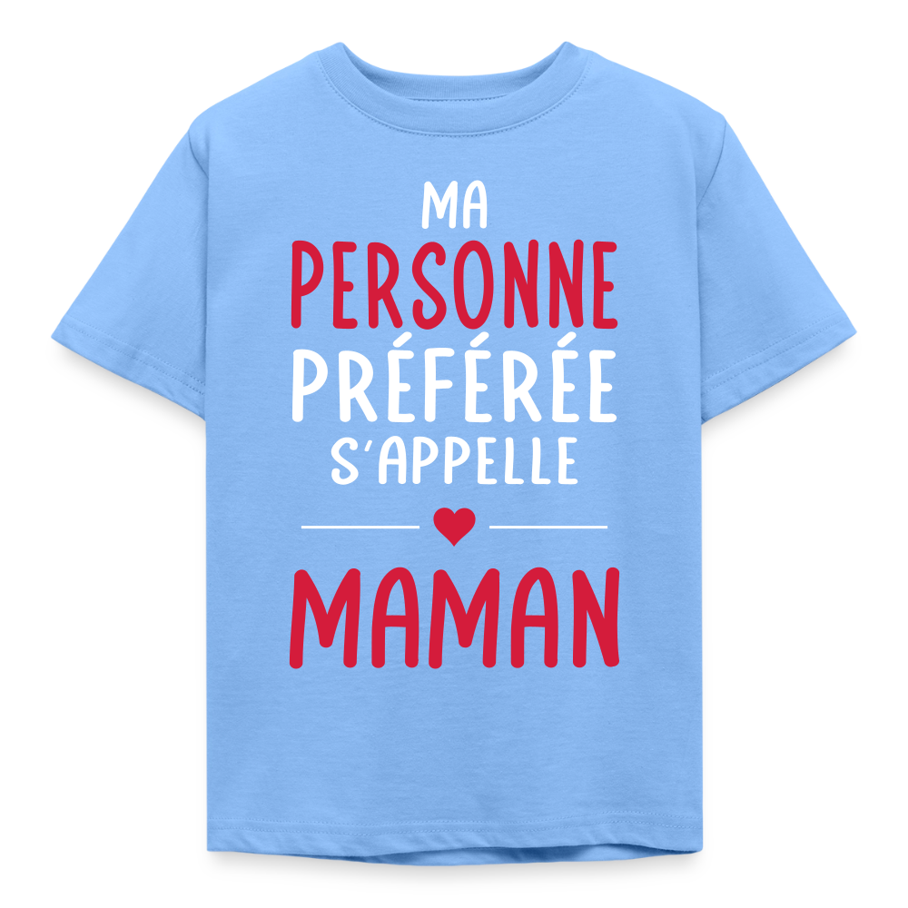 T-shirt enfant - Ma personne préférée s'appelle Maman - bleu ciel