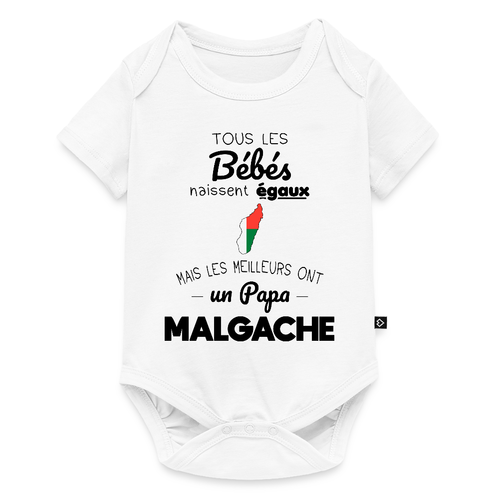 Body Bébé bio manches courtes - Les Meilleurs Ont Un Papa Malgache - blanc