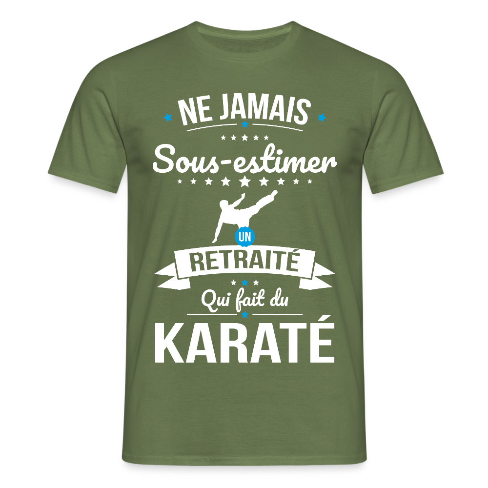 T-shirt Homme - Ne jamais sous-estimer un retraité qui fait du karaté - vert militaire