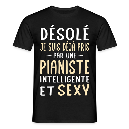 T-shirt Homme - Je suis pris par une pianiste intelligente et sexy - noir